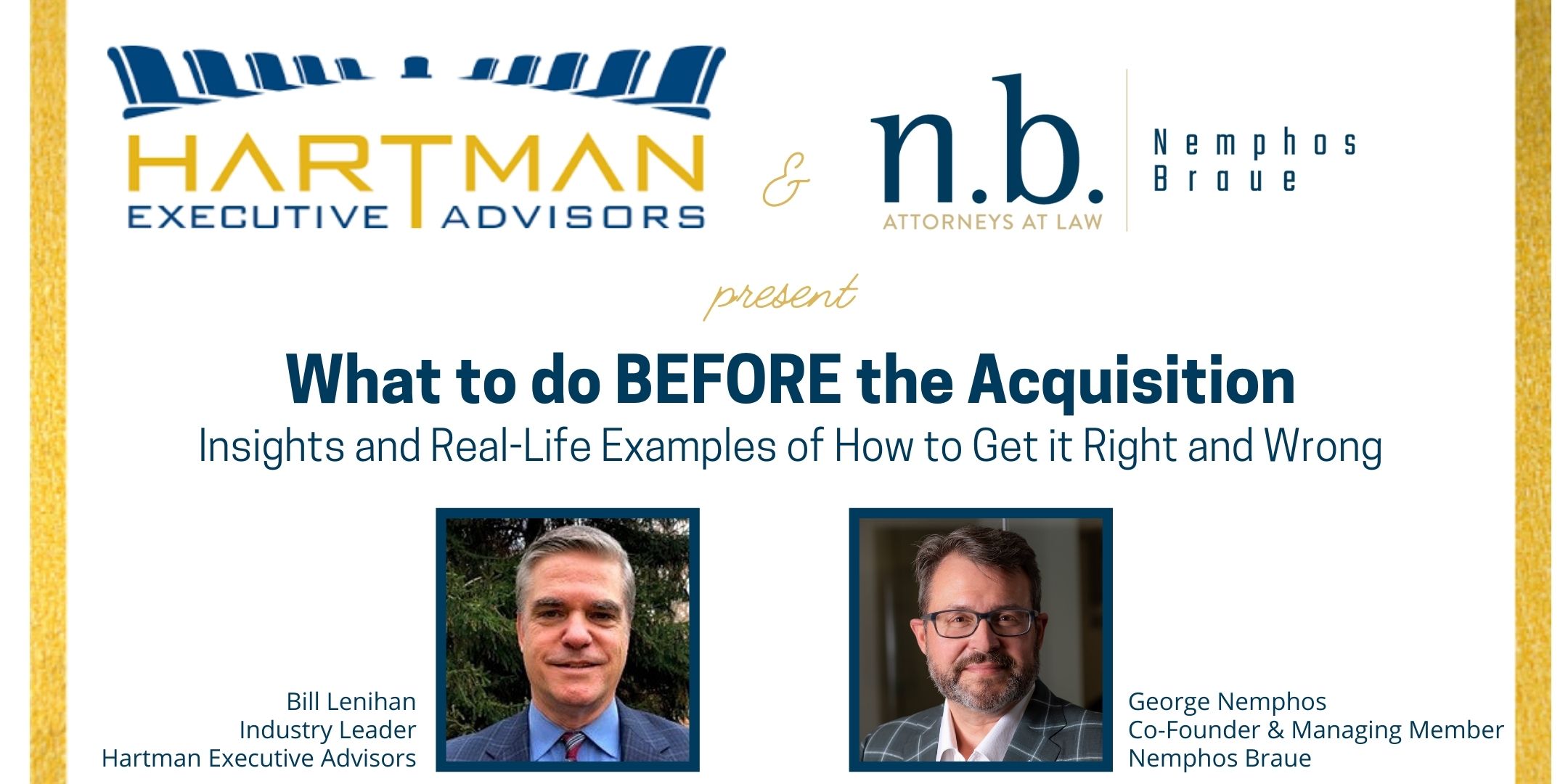 What to do BEFORE the Acquisition Hartman Executive Advisors and Nemphos Braue Webinar